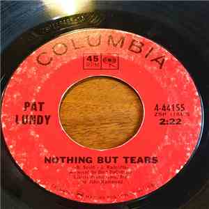 Pat Lundy - Nothing But Tears / Any Day Now