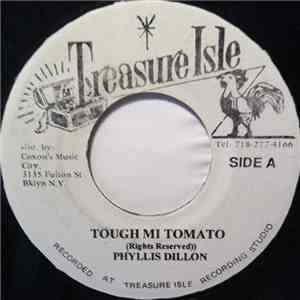 Phyllis Dillon / Tommy McCook & Supersonic - Tough Mi Tomato / Down On Bond ...