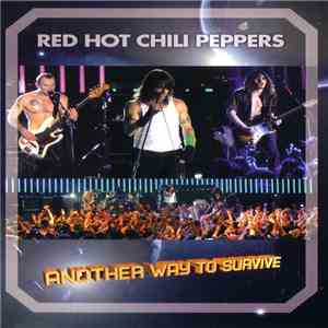 Red Hot Chili Peppers - Another Way To Survive