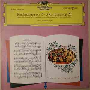 Robert Schumann - Adrian Aeschbacher - Kinderszenen Op. 15 / 3 Romanzen Op. ...