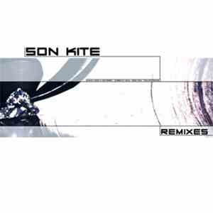 Son Kite - Remixes
