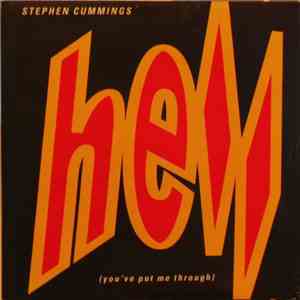 Stephen Cummings - Hell (You've Put Me Through)