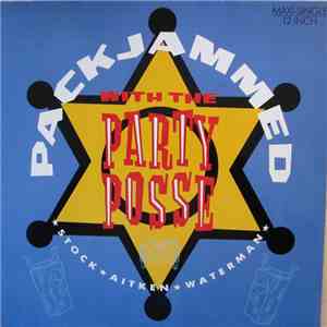 Stock, Aitken & Waterman - Packjammed (With The Party Posse)