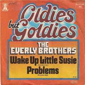 The Everly Brothers - Wake Up Little Susie / Problems