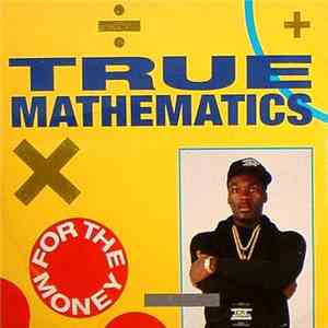 True Mathematics - For The Money / K.A.O.S.S.