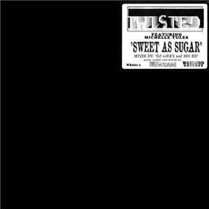 Twisted  Featuring Michelle Yules - Sweet As Sugar