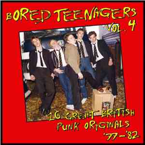 Various - Bored Teenagers Vol. 4: 16 Great British Punk Originals '77 - '82