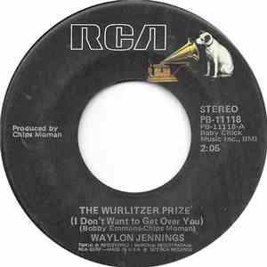 Waylon Jennings - The Wurlitzer Prize (I Don't Want To Get Over You) / Look ...