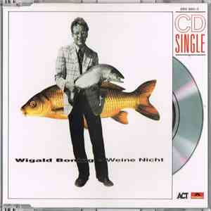 Wigald Boning - Weine Nicht