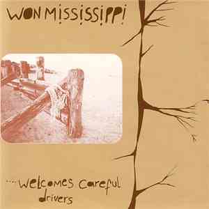 Won Mississippi - ...Welcomes Careful Drivers