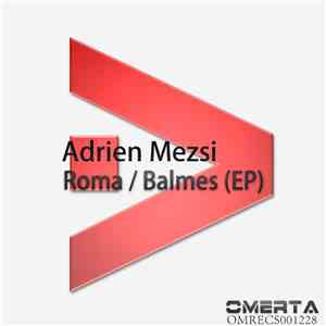Adrien Mezsi - Roma / Balmes (EP)