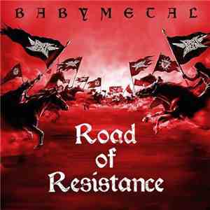 Babymetal - Road Of Resistance