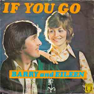Barry And Eileen - If You Go
