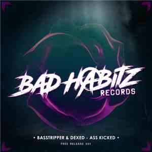 Basstripper & Dexed - Ass Kicked