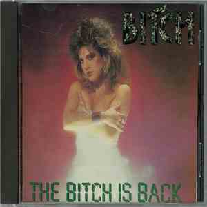 Bitch  - The Bitch Is Back