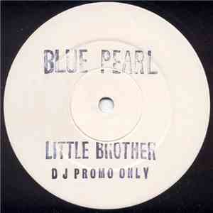 Blue Pearl - Little Brother