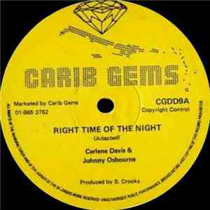 Carlene Davis & Johnny Osbourne - Right Time Of The Night / Baby I Love You