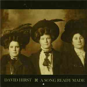 David Hirst  - A Song Ready Made