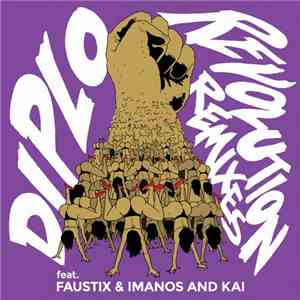 Diplo Feat. Faustix & Imanos And Kai  - Revolution (Remixes)