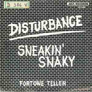 Disturbance  - Sneakin' Snaky