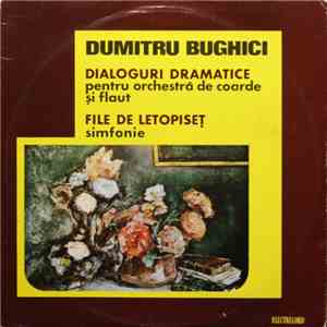 Dumitru Bughici - Dialoguri Dramatice (Pentru Orchestră De Coarde Și Flaut) ...
