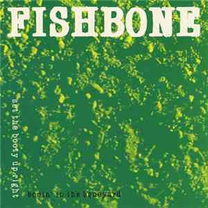 Fishbone - Bonin' In The Boneyard: Set The Booty Up Right