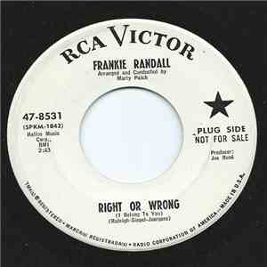 Frankie Randall - Right Or Wrong (I Belong To You) / A Way Out Affair
