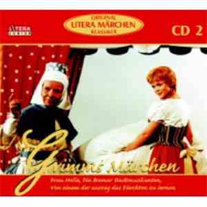 Gebrüder Grimm - Grimms Märchen - Frau Holle, Die Bremer Stadtmusikanten, V ...