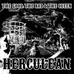 Good, The Bad & The Queen, The - Herculean