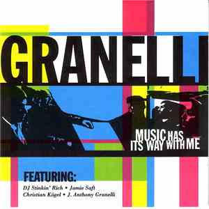 Granelli - Music Has Its Way With Me