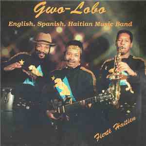 Gwo-Lobo - Fierté Haitien
