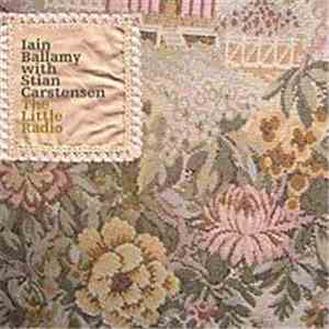 Iain Ballamy With Stian Carstensen - The Little Radio