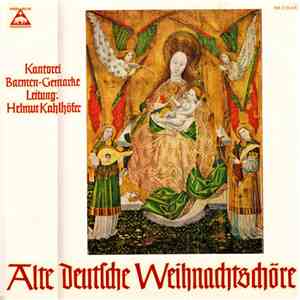 Kantorei Barmen-Gemarke • Helmut Kahlhöfer - Alte Deutsche Weihnachtschöre