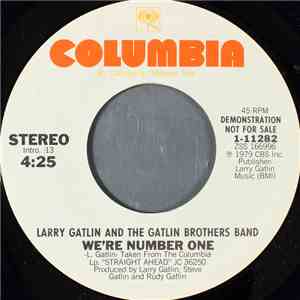 Larry Gatlin And The Gatlin Brothers Band - We're Number One