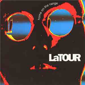 LaTour - Home On The Range