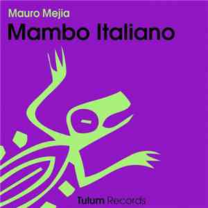 Mauro Mejia - Mambo Italiano