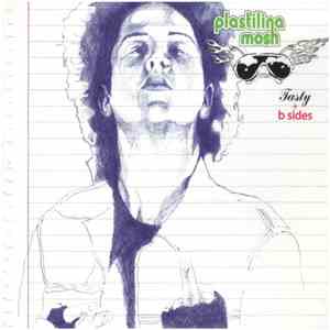 Plastilina Mosh - Tasty + B Sides