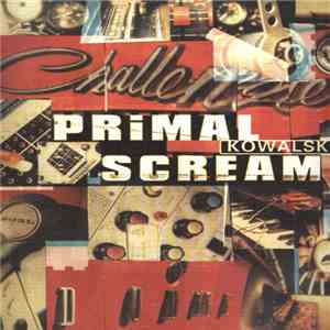 Primal Scream - Kowalski