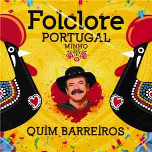 Quim Barreiros - Folclore Portugal: Minho