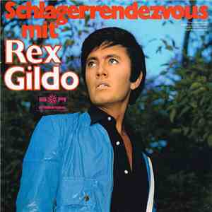 Rex Gildo - Schlagerrendezvous Mit Rex Gildo