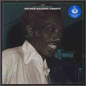 R.L. Burnside - Sounds Machine Groove