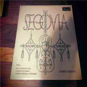 Segovia - Golden Jubilee Volume 2
