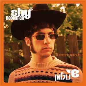 Shy Nobleman - Sad Song Happy Song