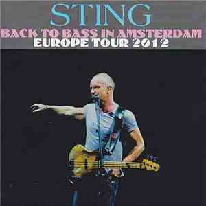Sting - Back To Bass In Amsterdam