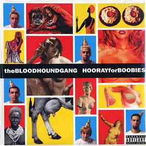 The Bloodhound Gang - Hooray For Boobies