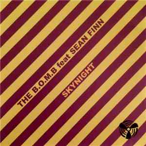 The B.O.M.B Feat Sean Finn - Skynight