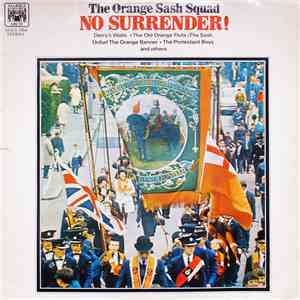 The Orange Sash Squad - No Surrender!