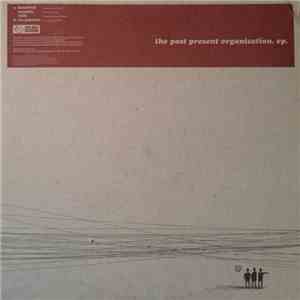The Past Present Organisation - EP