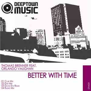 Thomas Brenner Feat. Orlando Vaughan - Better With Time
