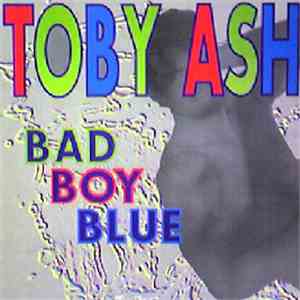 Toby Ash - Bad Boy Blue
